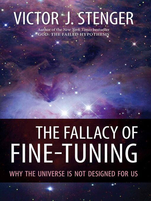 Title details for Fallacy of Fine-Tuning by Victor J. Stenger - Available